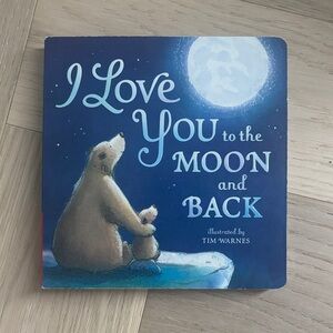 I Love You to the Moon and Back boardbook